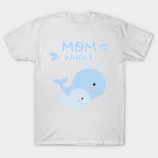 Baby whale and Mom T-Shirt